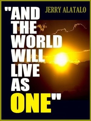 cover image of And the World Will Live As One